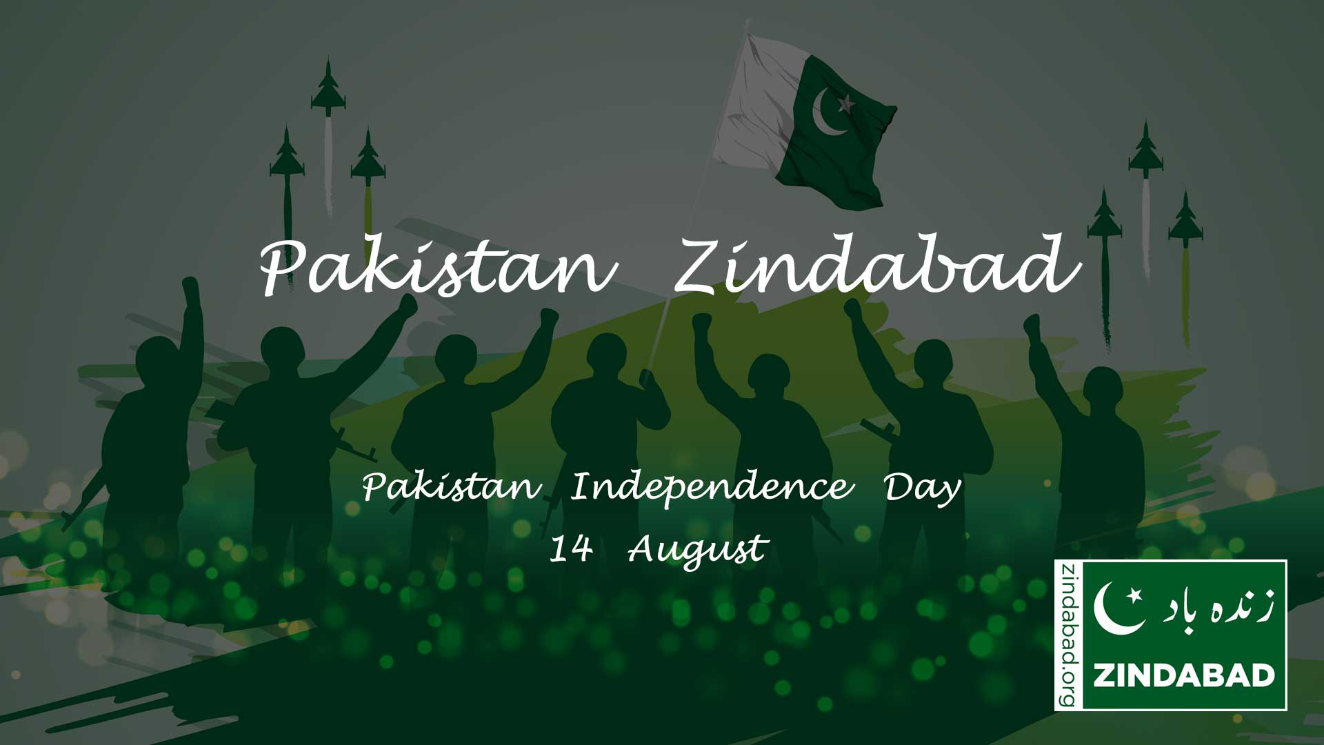 Pakistan Independence Day - Pakistan Zindabad - ZINDABAD - zindabad.org